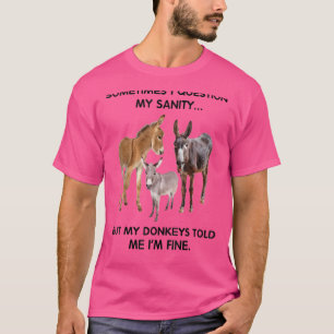 Manchmal stelle ich meine Gesundheit in Frage, abe T-Shirt