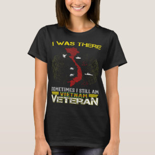 MANCHMAL WAR ICH NOCH AM VIETNAM VETERAN T-Shirt