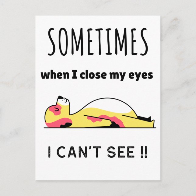 "Manchmal, wenn ich meine Augen Nah habe" Postkarte (Vorderseite)