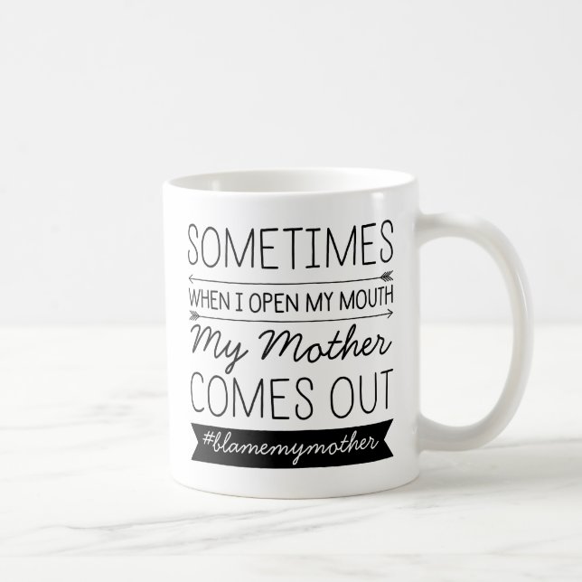 Manchmal, wenn ich meinen Mund auföffne, ist es me Kaffeetasse (Rechts)