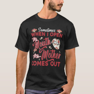 Manchmal, wenn ich meinen Mund öffne, kommt meine T-Shirt