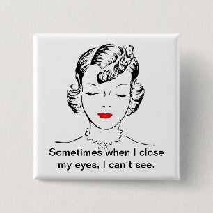 Manchmal, wenn nahes I meine Augen, ich nicht Button