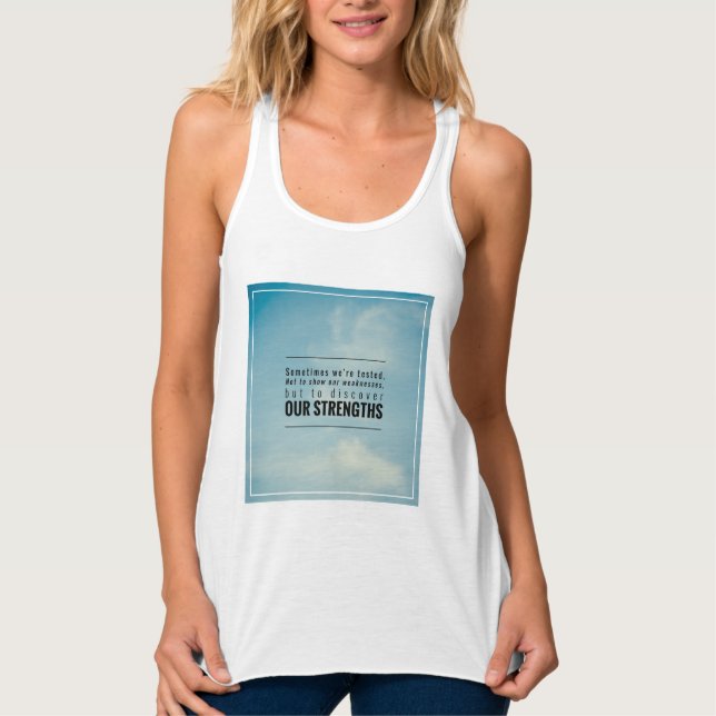 Manchmal werden wir geprüft tank top (Vorderseite)