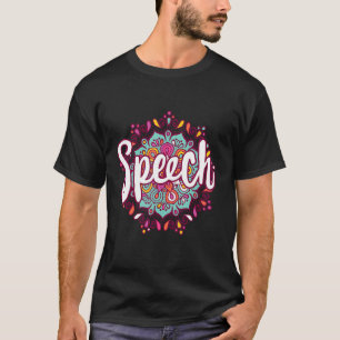 Mandala Speech Niedlich Therapist Speech Langu T-Shirt