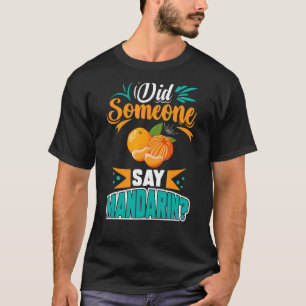 Mandarin Orange Tree Frucht Pflanze Juice Fresh Ca T-Shirt