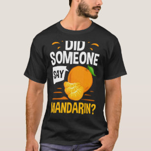 Mandarin Orange Tree Frucht Pflanze Juice Fresh Ca T-Shirt