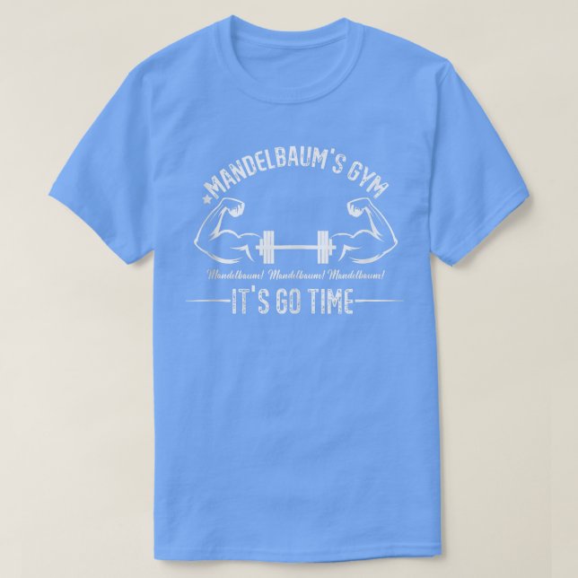 Mandelbaum Gym It's Go Time  T-Shirt (Design vorne)