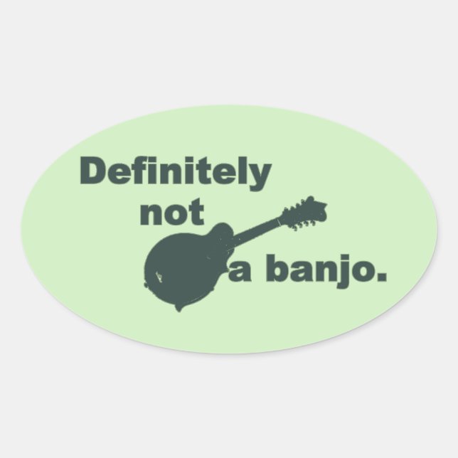 Mandolin — Definitiv kein Banjo Ovaler Aufkleber (Vorderseite)