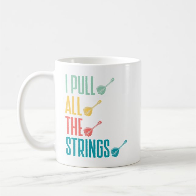 Mandolin Lover Mandolinist I pull all the strings Kaffeetasse (Links)