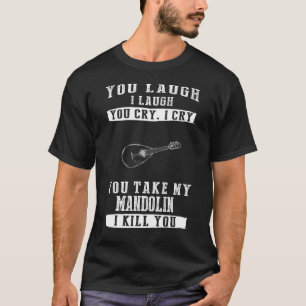 Mandolin Magic: Lachen, Schrei und Garieren Sie Ih T-Shirt
