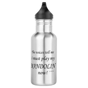 Mandolin-Stimmen sagen, müssen spielen Edelstahlflasche