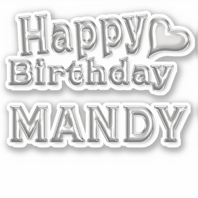 Mandy Happy Birthday silver Aufkleber Sticker (Vorderseite)