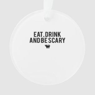 Manger Boire Et Être Effrayant Halloween Fan Texte