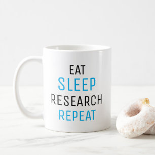 Manger Dormir Rechercher Répéter, Mug de Chercheur