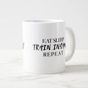 Manger Dormir S'ENTRAÎNER À FOND Répéter Tasse s