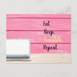Manger, Dormir, Traduire, Répéter Carte Postale