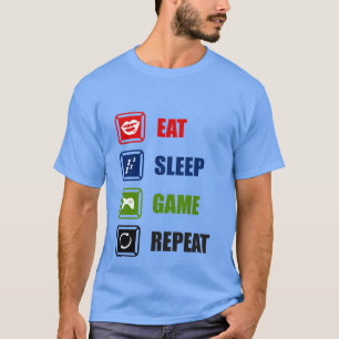 manger le jeu de sommeil répéter mot art T-shirt