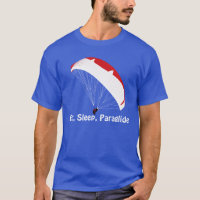 Mangez, dormez, T-shirt de Paraglide