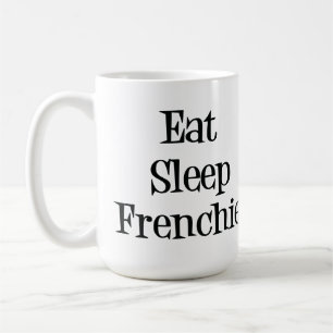 Mangez la tasse de Frenchie de sommeil