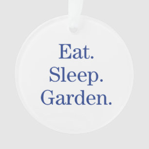 Mangez. Sommeil. Jardin
