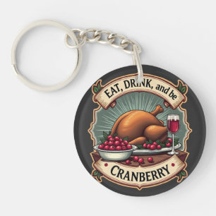 Mangez un verre et soyez une canneberge Thanksgivi
