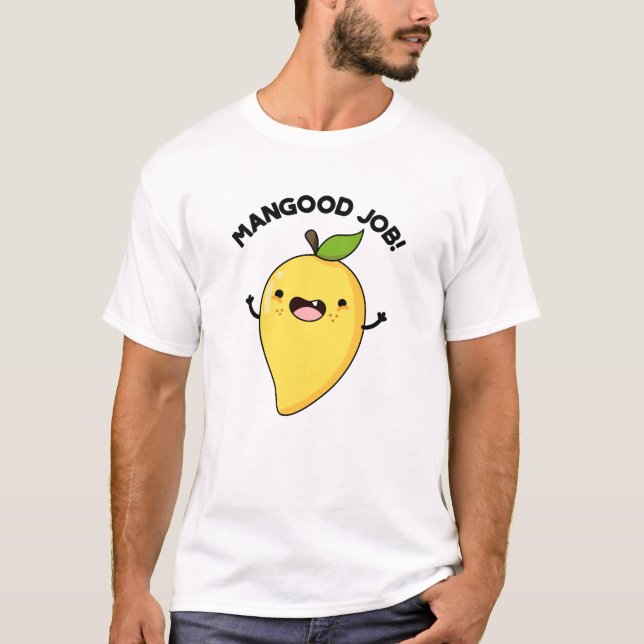Mangood Job Funny Mango Obstpuppe T-Shirt (Vorderseite)