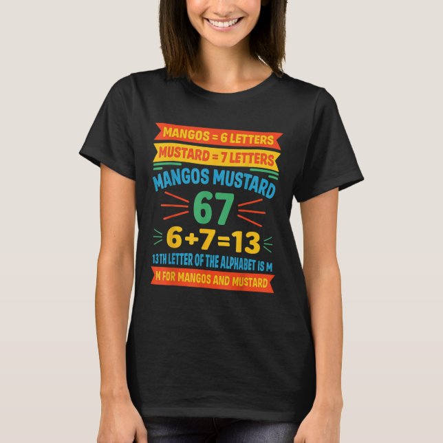 Mangos Senf 67 Tee Lustiger Alphabet-Code M Meme F (Vorderseite)