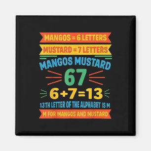 Mangos Senf 67 Tee Lustiger Alphabet-Code M Meme F Magnet