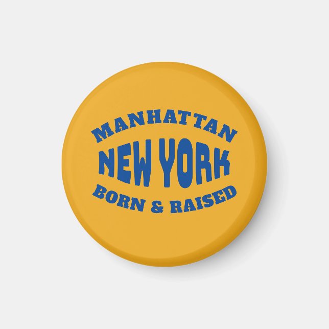 Manhattan New York Geboren und aufgewachsen Magnet (Vorne)
