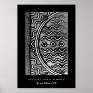 MANHOLE COVER, LYON, FRANKREICH POSTER