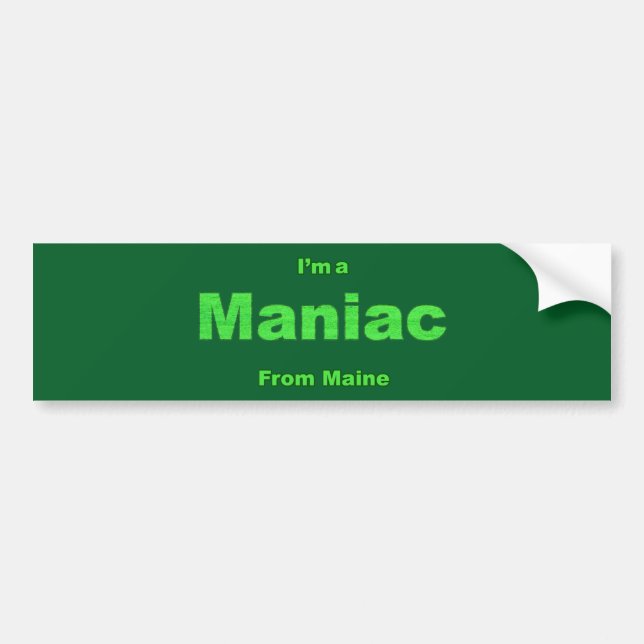 Maniac von Maine Autoaufkleber (Vorne)