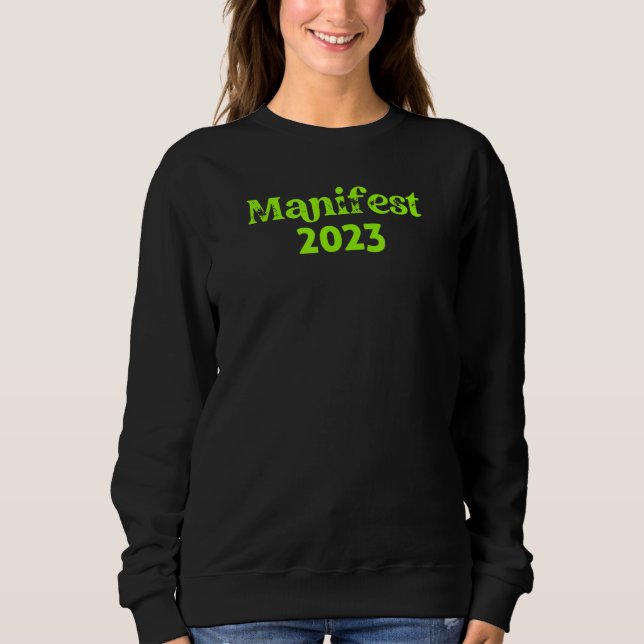 Manifest 2023 - Goals and Dreams Sweatshirt (Vorderseite)