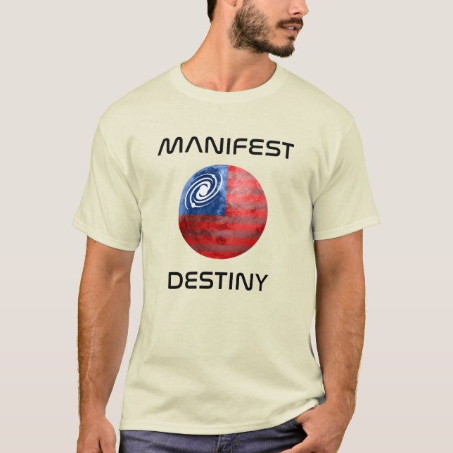 Manifest Martian Destiny T-Shirt (Vorderseite)