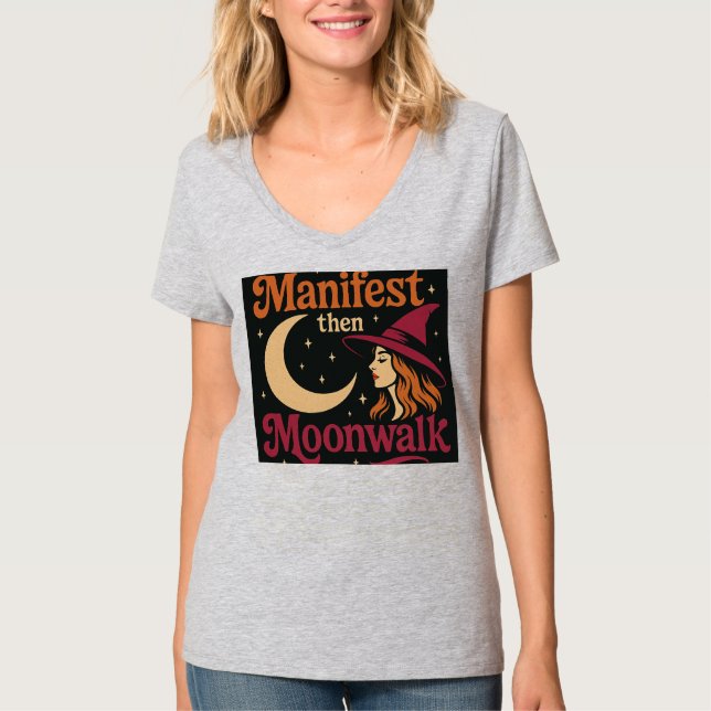 "Manifest, Mondwalk, Magie" T-Shirt (Vorderseite)