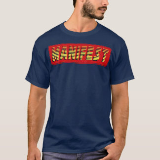 Manifest T-Shirt