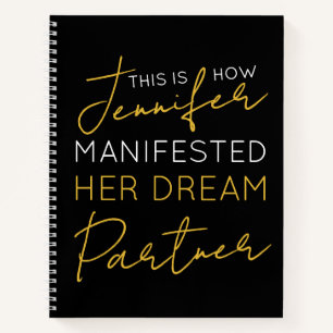 Manifest Your Dream Partner Schwarz-weiß Notizbuch
