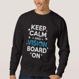 Manifestations-Vision-Board-Zielsetzung Träume gro Sweatshirt