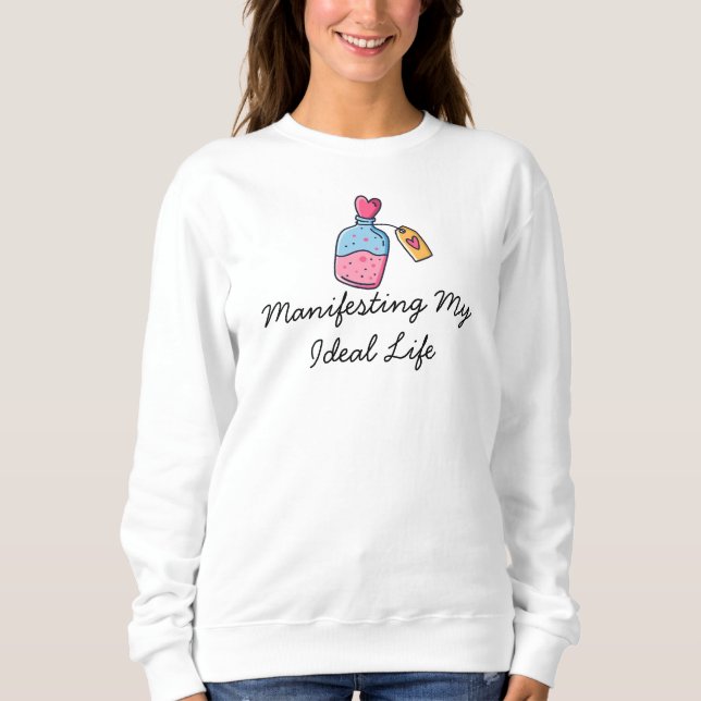 Manifester Mon Sweatshirt Idéal (Devant)
