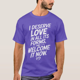 Manifesting Abundance Zitat Ich verdiene Liebe Fre T-Shirt