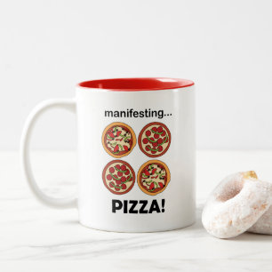 Manifesting Pepperoni-Pizza Zweifarbige Tasse