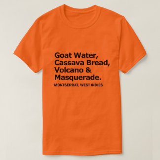 Manioka-Brot-und Ziegen-Wasser-Orangen-T-Shirt T-Shirt