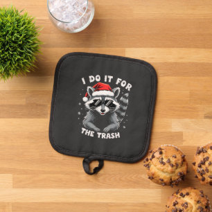 Manique I Do It for the Trash Funny Christmas Raccoon
