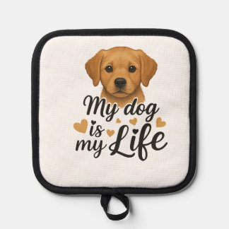 Manique My dog is my life