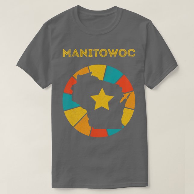 Manitowoc Wisconsin Vintag depressive Souvenir 1 T-Shirt (Design vorne)