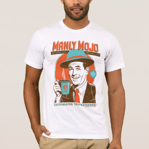 Manly Mojo-Kaffee T-Shirt