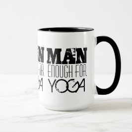 MANN GENUG FÜR Yoga-Text Tasse