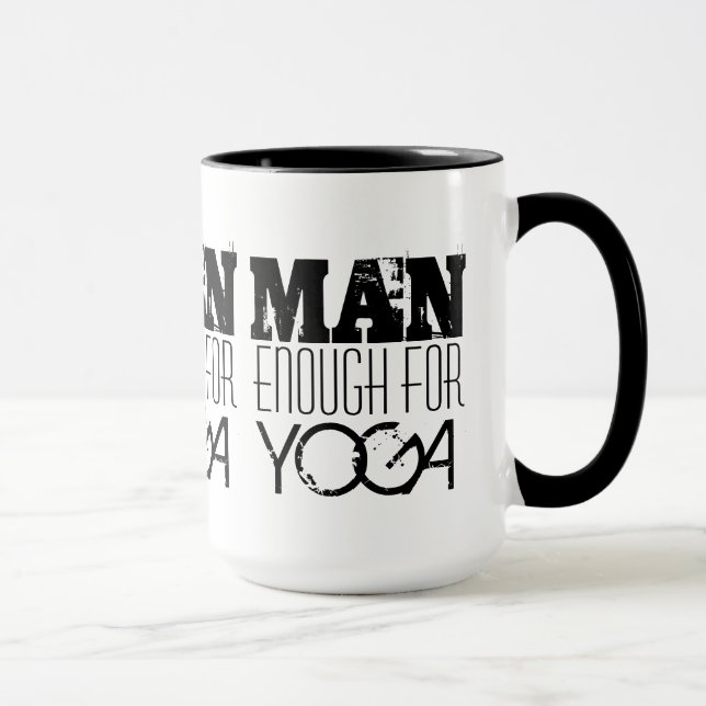 MANN GENUG FÜR Yoga-Text Tasse (Rechts)