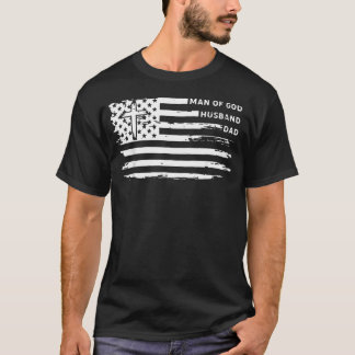 Mann Gottes Ehemann Vater Christ Amerikanische Fla T-Shirt