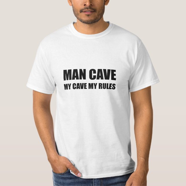 Mann-Höhle meine Regeln T-Shirt (Vorderseite)