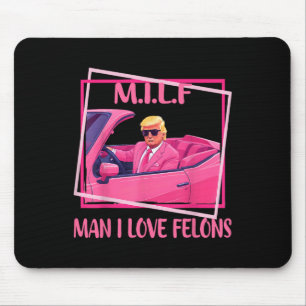 Mann I Liebe Felons Funny Trump Pink 2024 für Präs Mousepad